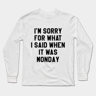 Monday Long Sleeve T-Shirt